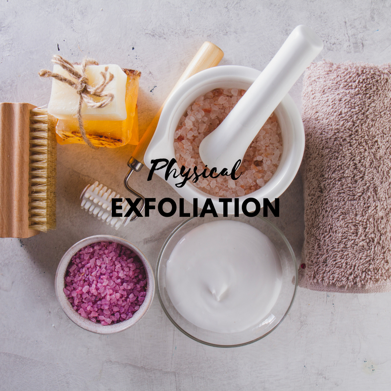 Skin Care - Physical Exfoliation